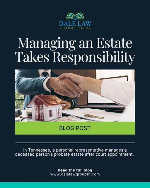 Managing an estate takes responsibility
